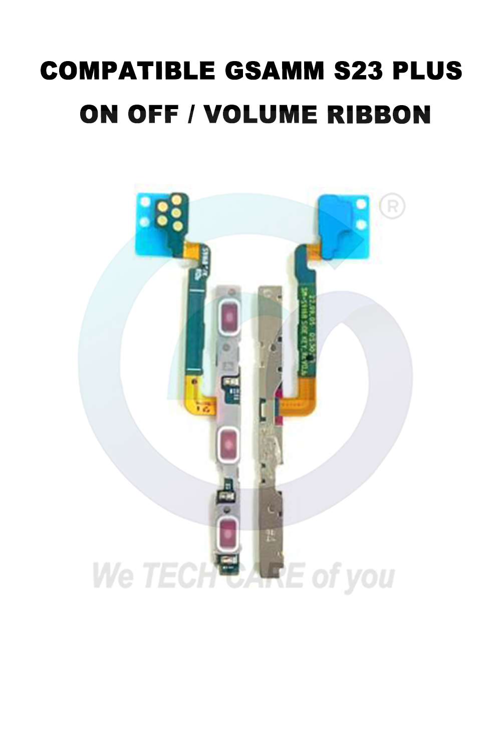 COMPATIBLE GSAMM S23 PLUS ON OFF / VOLUME RIBBON