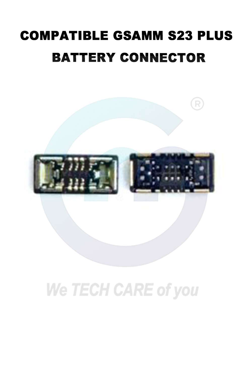 COMPATIBLE GSAMM S23 PLUS BATTERY CONNECTOR