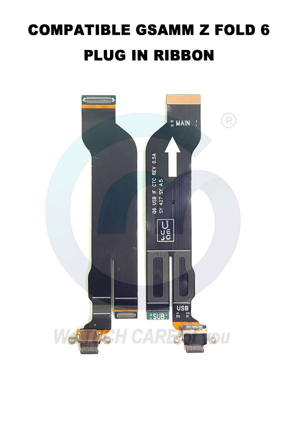 COMPATIBLE GSAMM GALAXY Z FOLD 6 PLUG IN RIBBON
