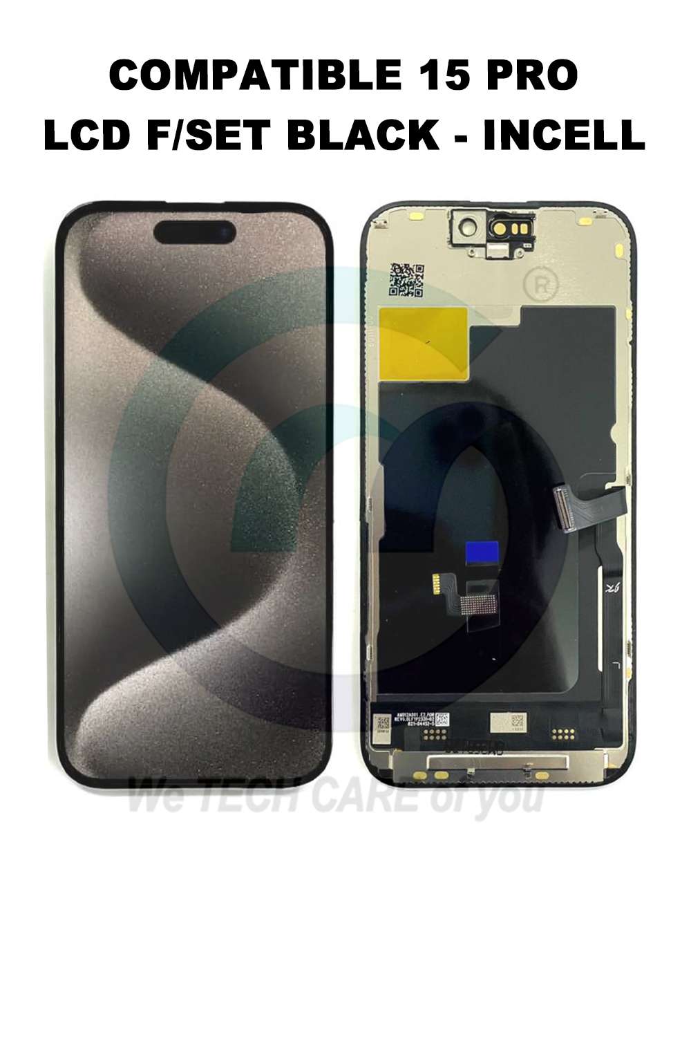 COMPATIBLE 15 PRO LCD F/SET BLACK - INCELL