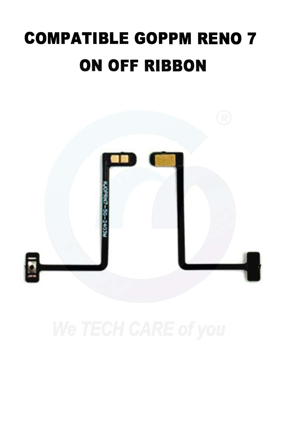 COMPATIBLE GOPPM RENO 7 ON OFF RIBBON