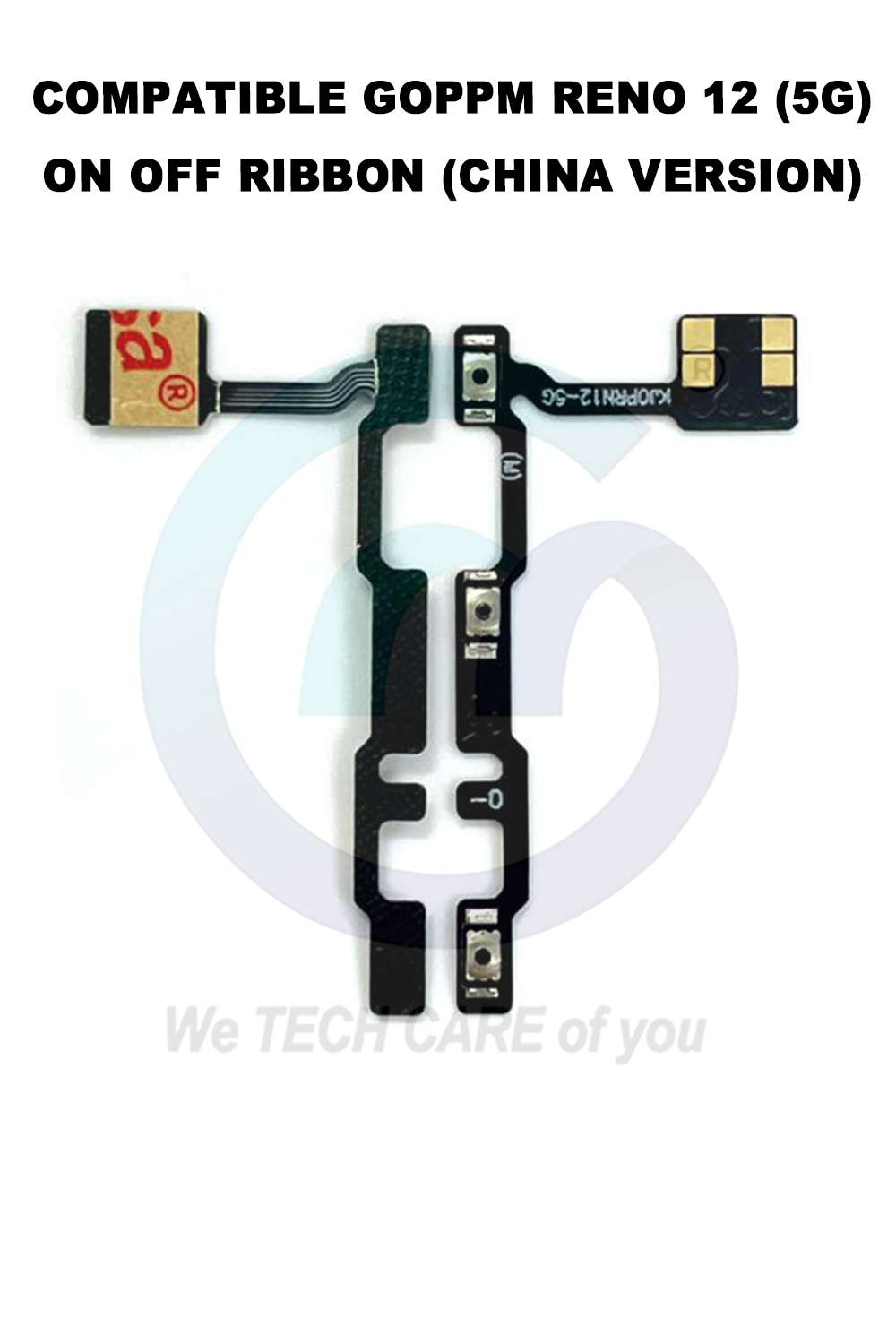 COMPATIBLE GOPPM RENO12 5G ON OFF RIBBON (CHINA VERSION)