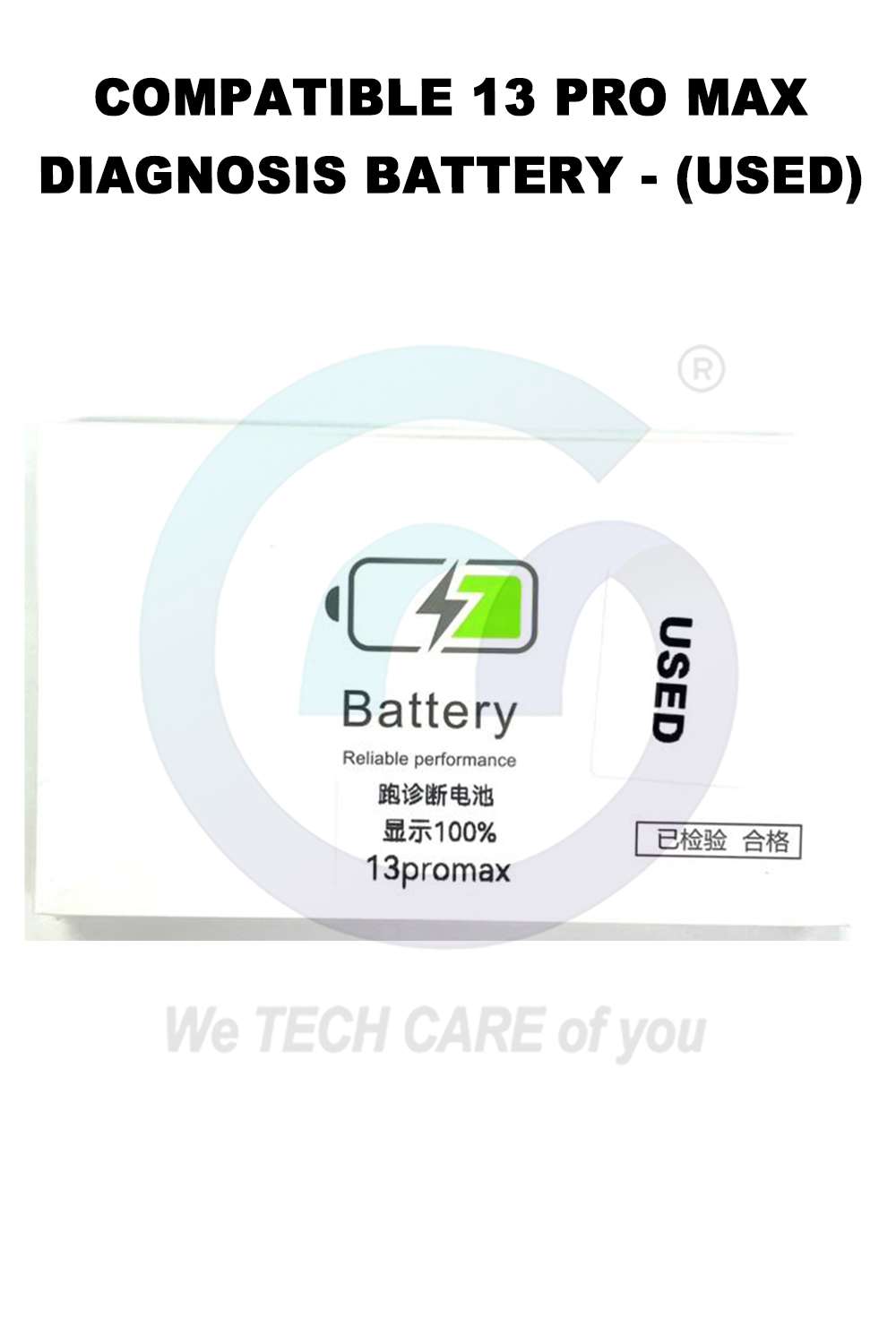 COMPATIBLE 13 PRO MAX DIAGNOSIS BATTERY - (USED)