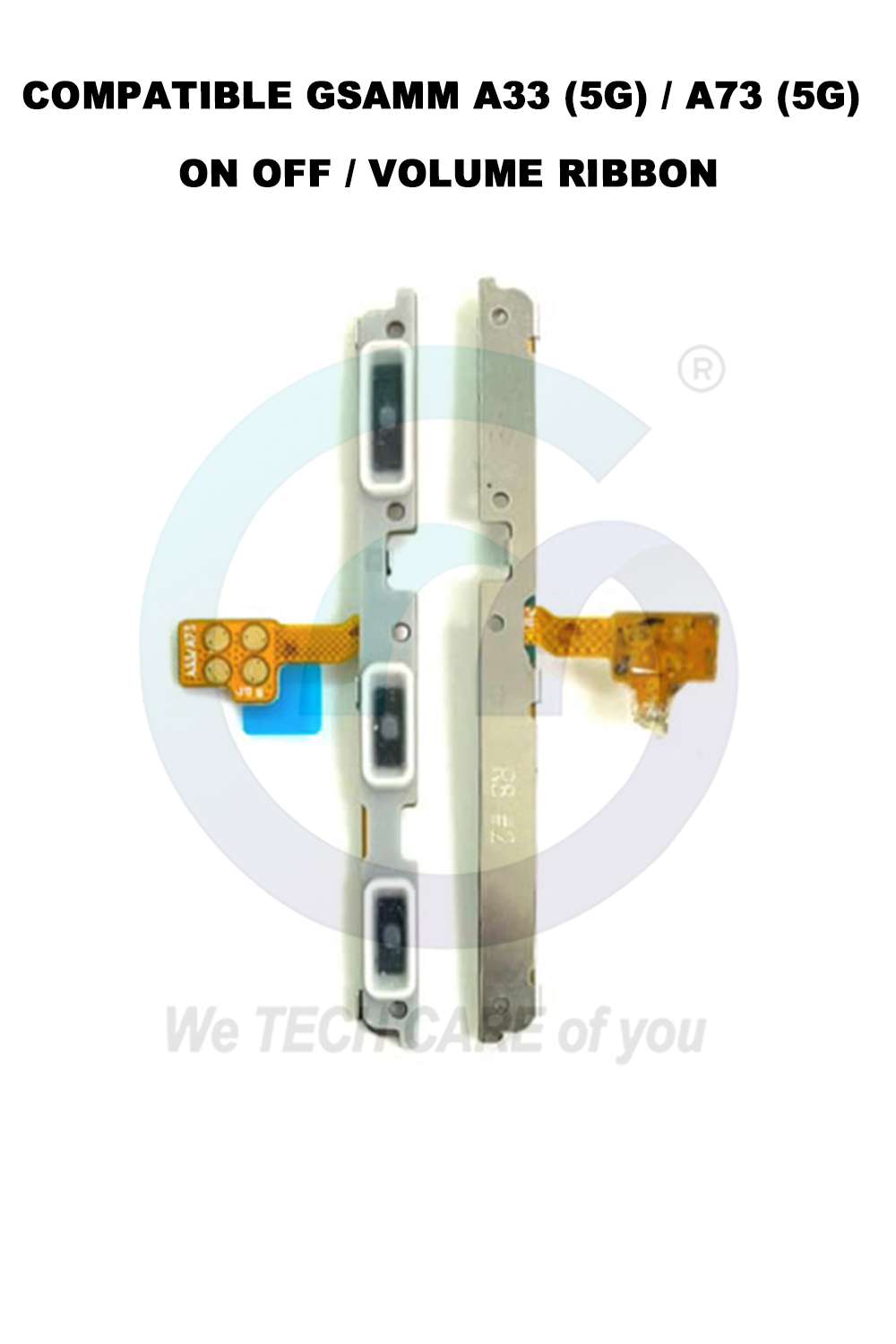 COMPATIBLE GSAMM A33 (5G) / A73 (5G) ON OFF / VOLUME RIBBON