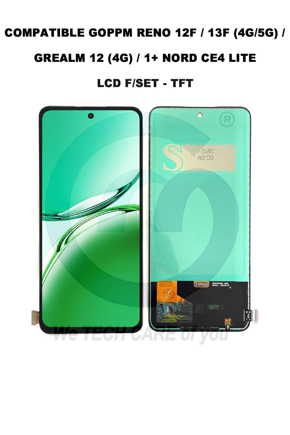 COMPATIBLE GOPPM RENO 12F / 13F / GREALM 12 (4G) / 13 (4G) /14 / 1+ NORD CE4 LITE LCD F/SET - TFT