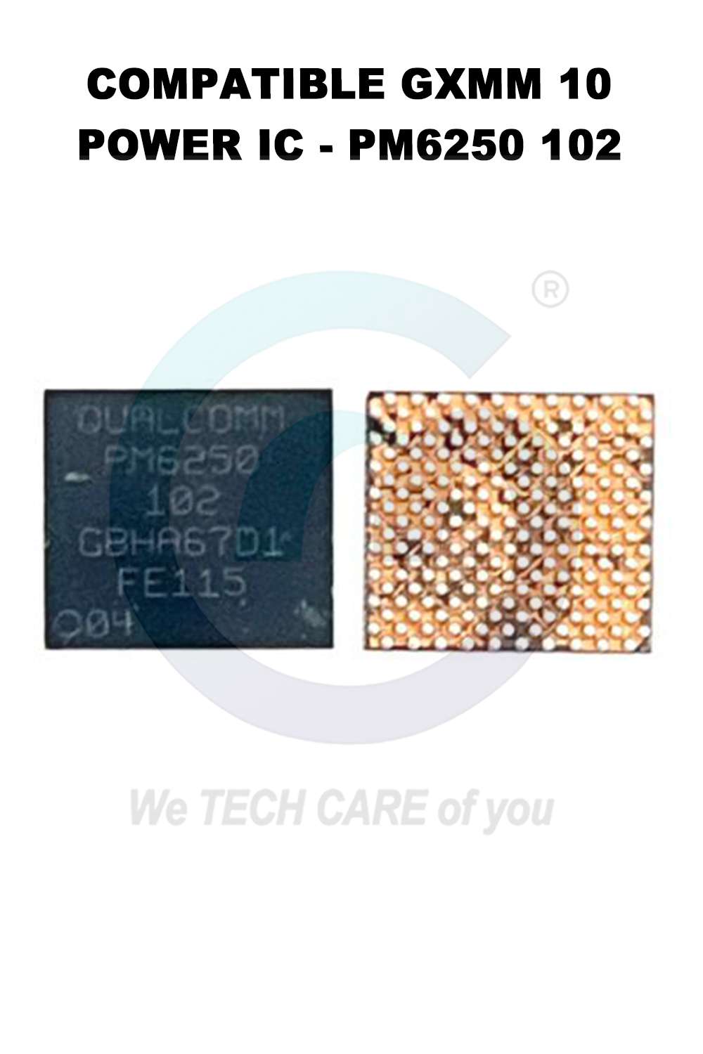 COMPATIBLE GXMM 10 POWER IC - PM6250 102