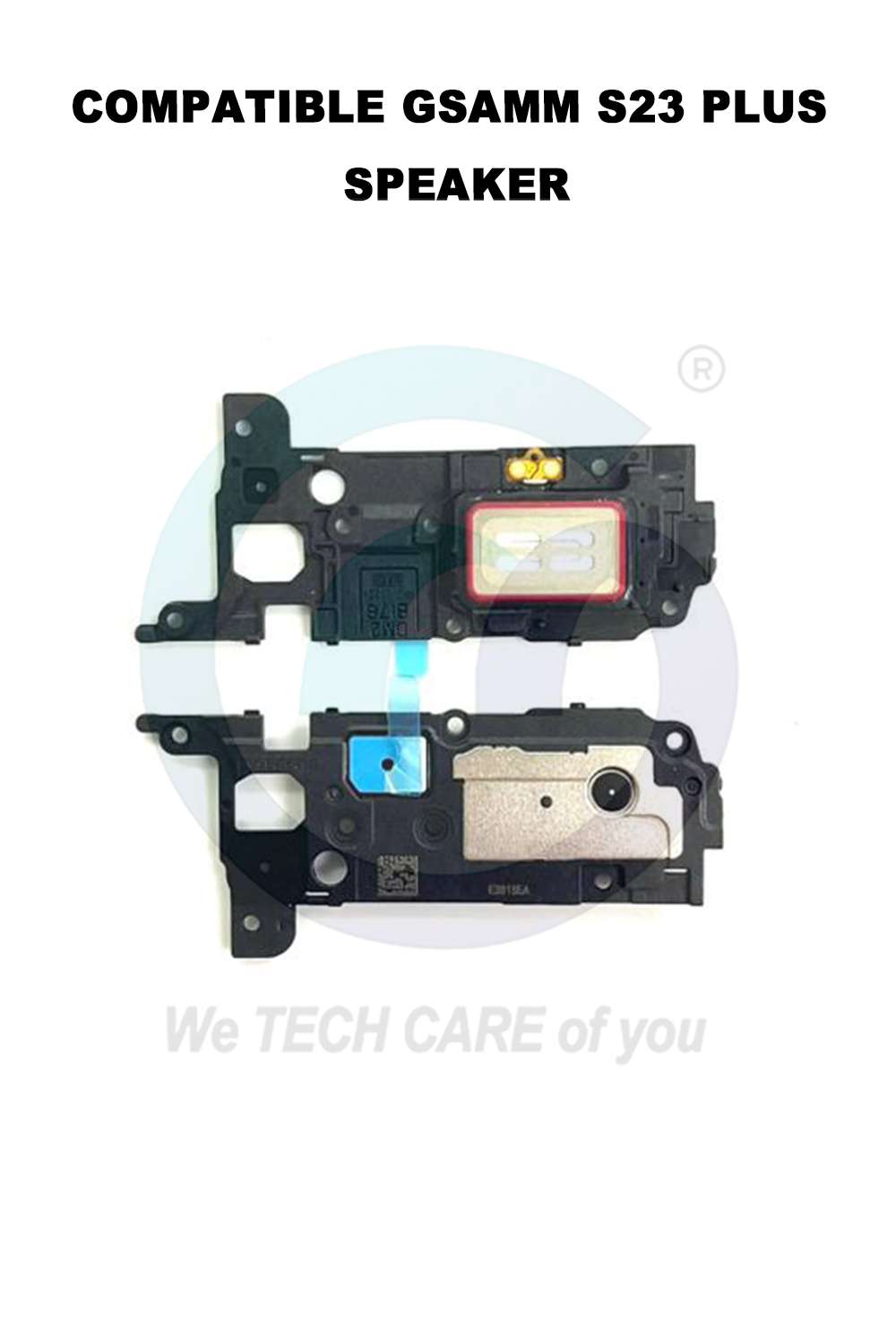 COMPATIBLE GSAMM S23 PLUS SPEAKER