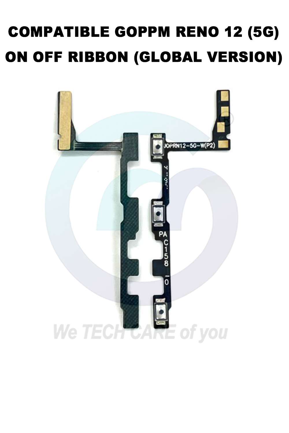 COMPATIBLE GOPPM RENO12 5G ON OFF RIBBON (GLOBAL VERSION)