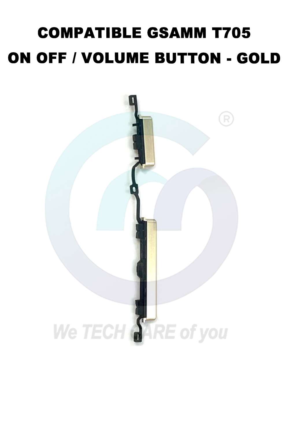 COMPATIBLE GSAMM T705 ON OFF / VOLUME BUTTON - GOLD