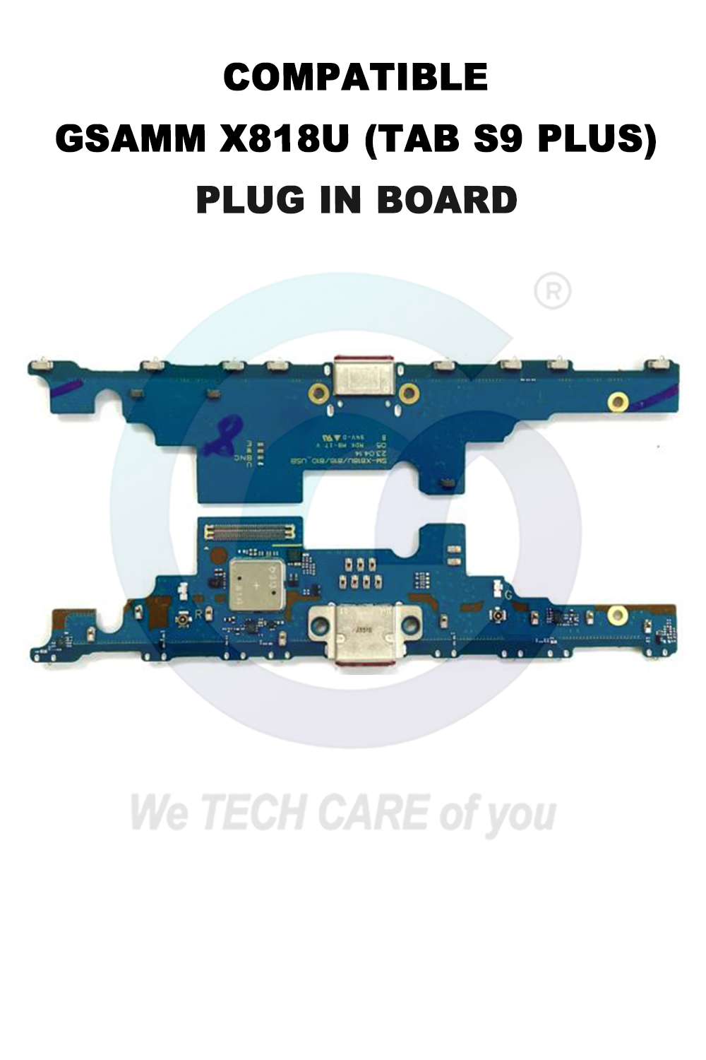 COMPATIBLE GSAMM X818U (TAB S9 PLUS) PLUG IN BOARD