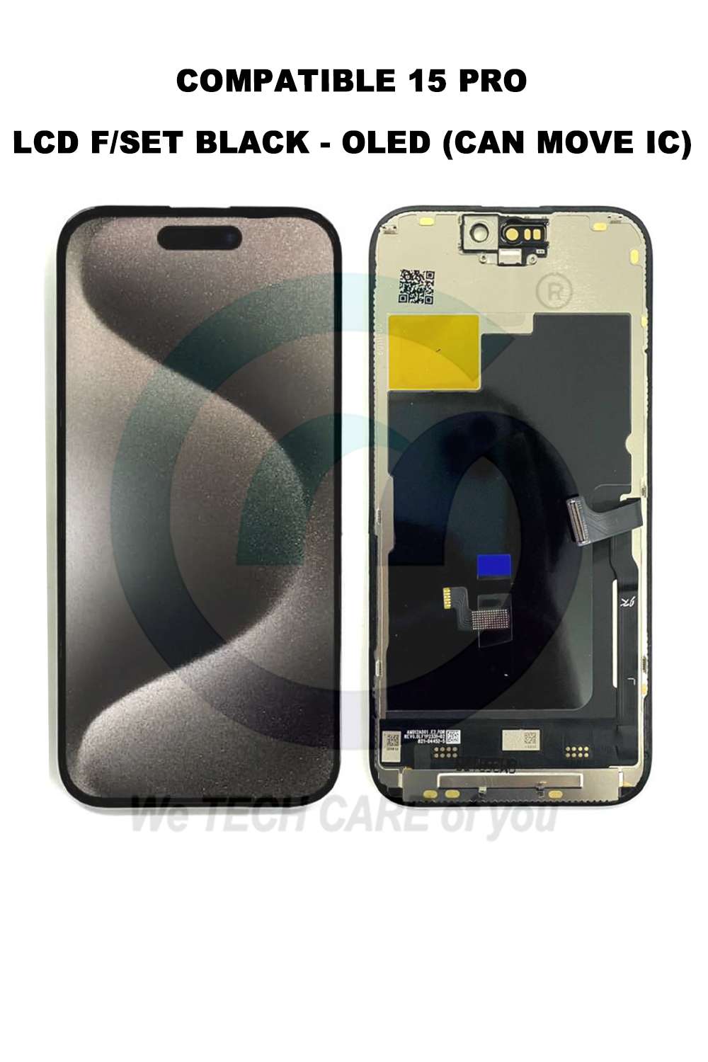 COMPATIBLE 15 PRO LCD F/SET BLACK - OLED (CAN MOVE IC)